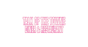 Talk Of The Towne Diner & Restaurant logo